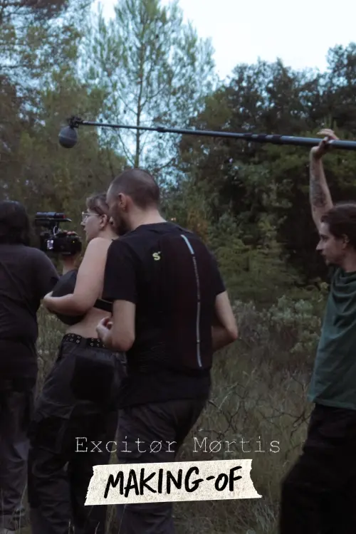 Постер до фільму "Making of Excitor Mortis"