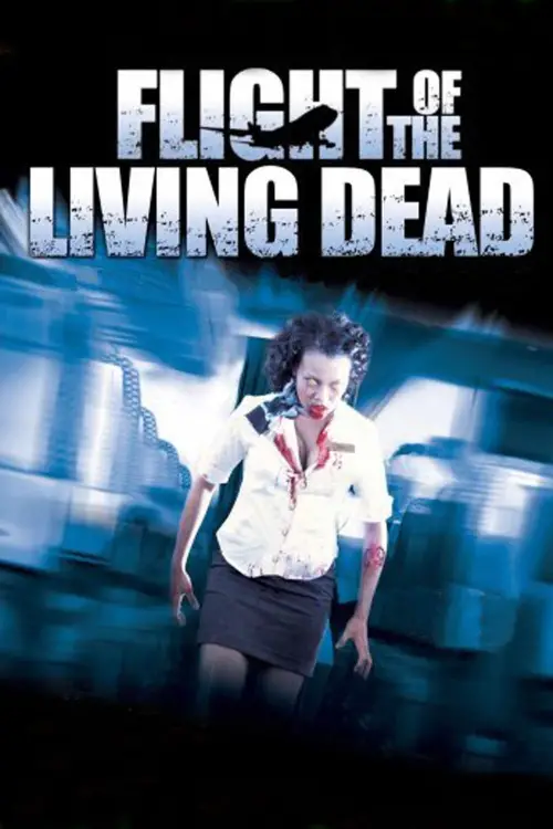 Постер до фільму "Flight of the Living Dead"