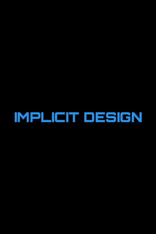 Постер до фільму "Implicit Design"