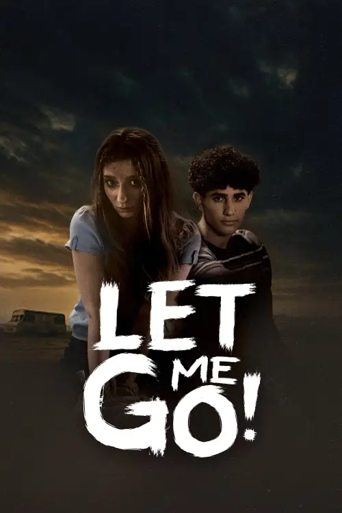 Постер до фільму "Let Me Go!"