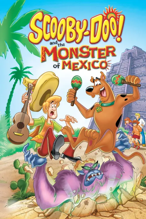 Постер до фільму "Scooby-Doo! and the Monster of Mexico"