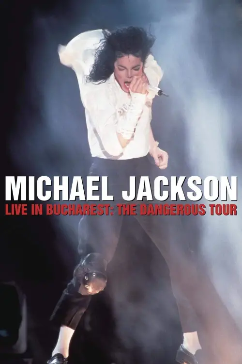 Постер до фільму "Michael Jackson: Live in Bucharest - The Dangerous Tour"