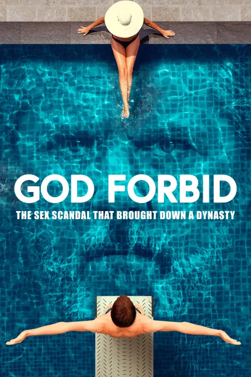 Постер до фільму "God Forbid: The Sex Scandal That Brought Down a Dynasty"
