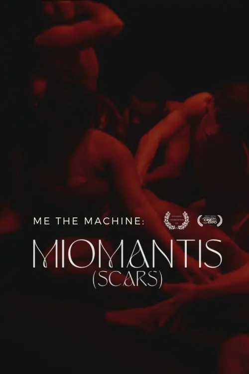 Постер до фільму "Me The Machine - Miomantis [Scars]"
