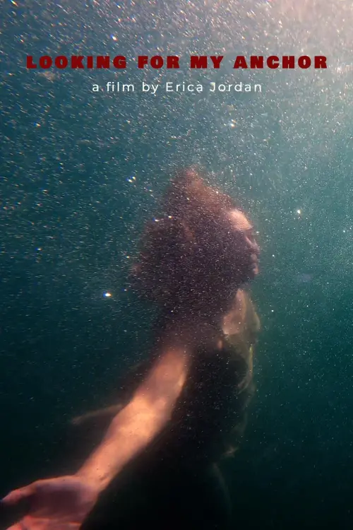 Постер до фільму "Looking For My Anchor"