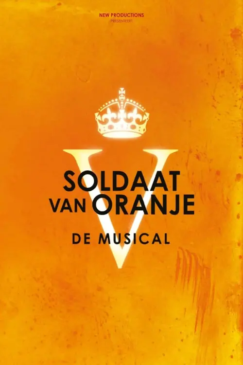Постер до фільму "Soldier of Orange: The Musical"