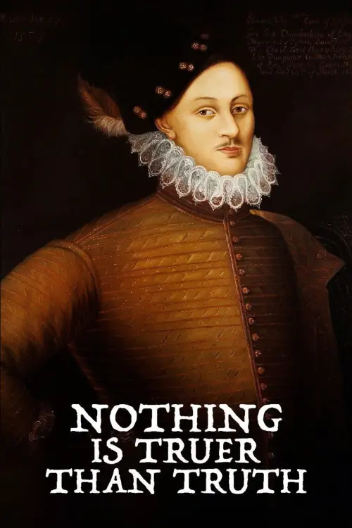 Постер до фільму "Nothing Is Truer than Truth"