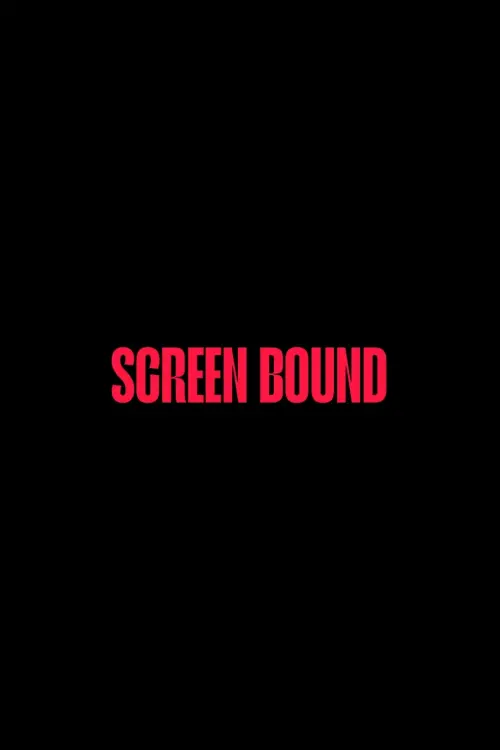 Постер до фільму "Screen Bound"
