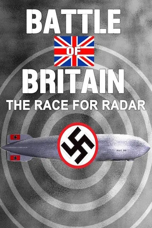 Постер до фільму "Battle of Britain: The Race for Radar"