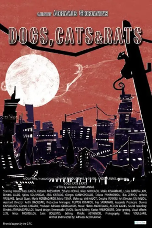 Постер до фільму "Dogs, Cats & Rats"