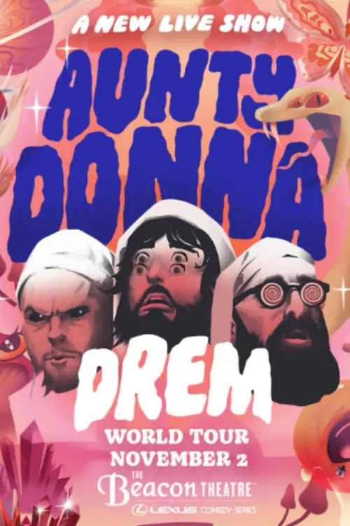 Постер до фільму "Aunty Donna: DREM"
