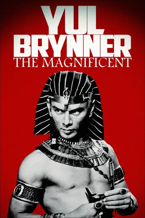 Постер до фільму "Yul Brynner, the Magnificent"