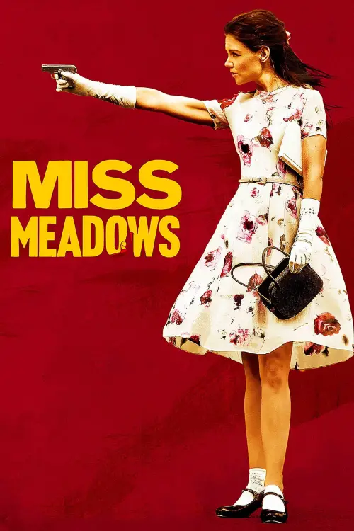 Постер до фільму "Miss Meadows"