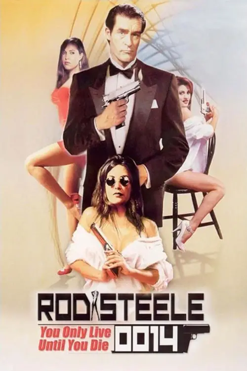 Постер до фільму "Rod Steele 0014: You Only Live Until You Die"