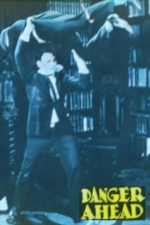 Постер до фільму "Danger Ahead"