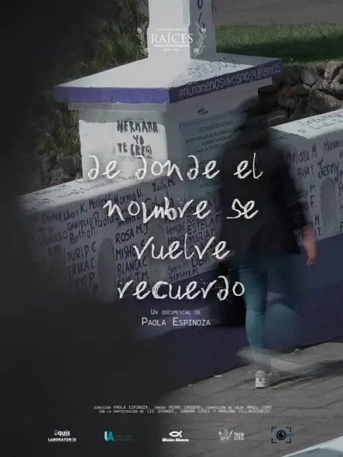 Постер до фільму "De donde el nombre se vuelve recuerdo"