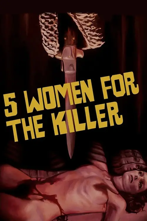 Постер до фільму "Five Women for the Killer"