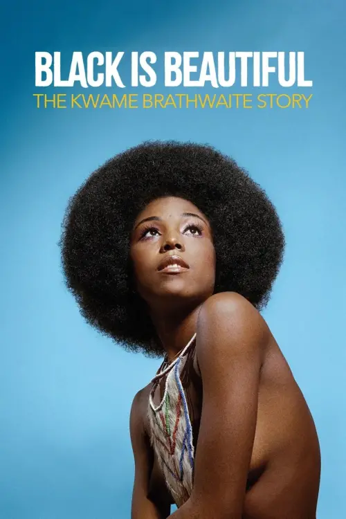 Постер до фільму "Black Is Beautiful: The Kwame Brathwaite Story"