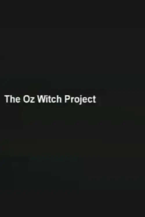 Постер до фільму "The Oz Witch Project"