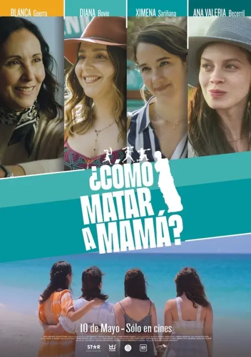 Постер до фільму "¿Cómo matar a mamá?"