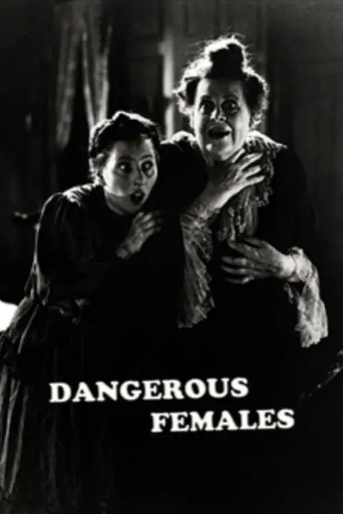 Постер до фільму "Dangerous Females"