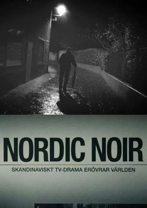 Постер до фільму "Nordic Noir - The Rise of Scandi Drama"