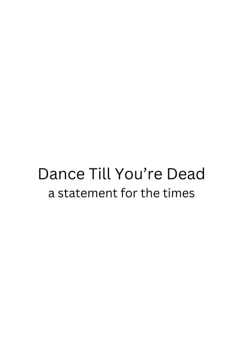 Постер до фільму "Dance Till You