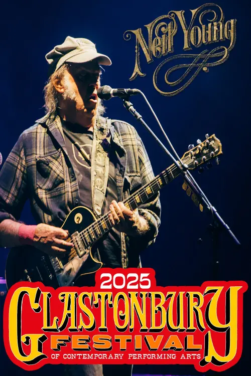 Постер до фільму "Neil Young - Live at Glastonbury Festival"