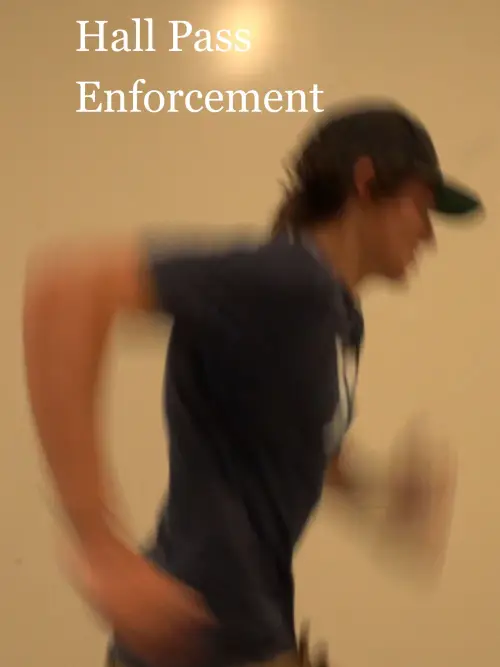 Постер до фільму "Hall Pass Enforcement"