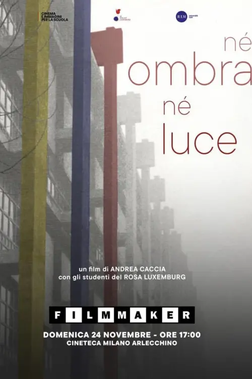 Постер до фільму "Né ombra né luce"