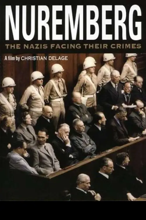 Постер до фільму "Nuremberg: The Nazis Facing their Crimes"