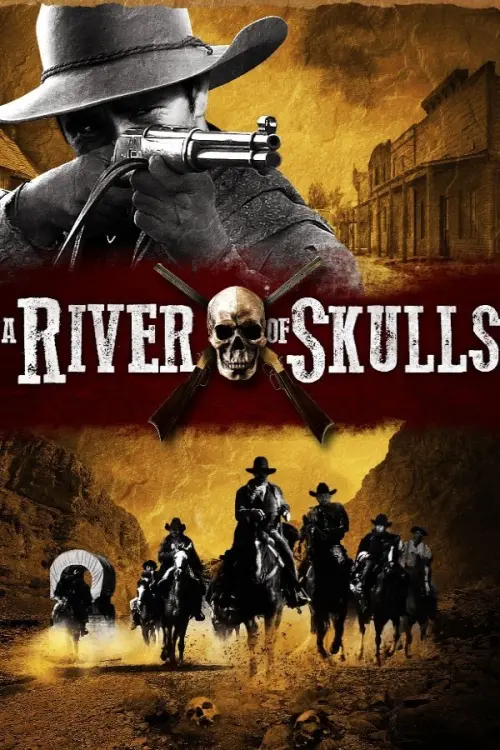 Постер до фільму "A River of Skulls"