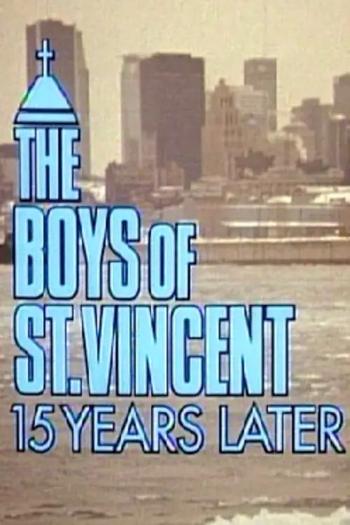 Постер до фільму "The Boys of St. Vincent: 15 Years Later"