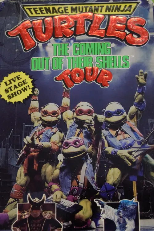 Постер до фільму "Teenage Mutant Ninja Turtles: The Coming Out of Their Shells Tour"