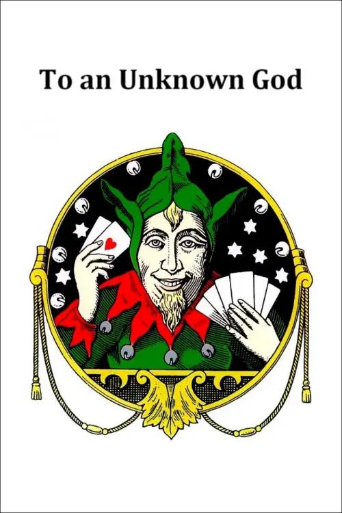 Постер до фільму "To an Unknown God"
