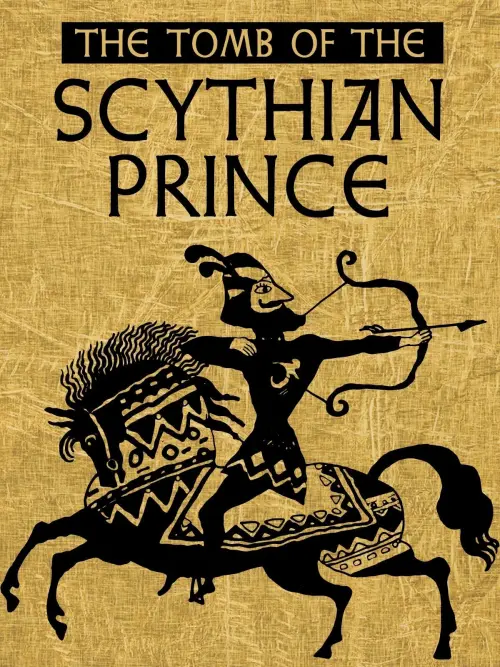 Постер до фільму "The Tomb of the Scythian Prince"