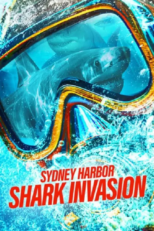 Постер до фільму "Sydney Harbor Shark Invasion"