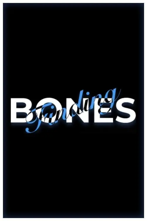 Постер до фільму "Finding Bones"