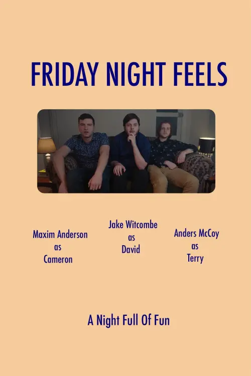 Постер до фільму "Friday Night Feels"