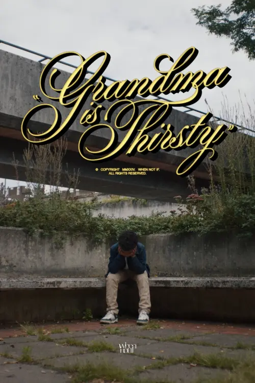 Постер до фільму "Grandma is Thirsty"