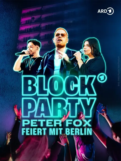 Постер до фільму "BLOCK PARTY – Peter Fox feiert mit Berlin"