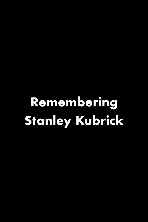 Постер до фільму "Remembering Stanley Kubrick"