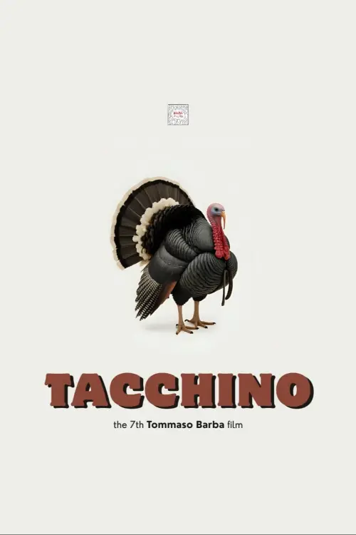 Постер до фільму "Tacchino"