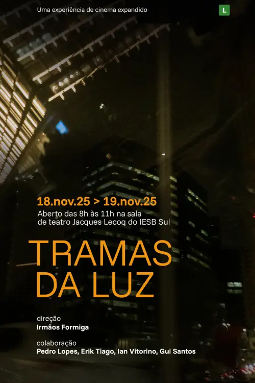 Постер до фільму "Tramas da Luz"