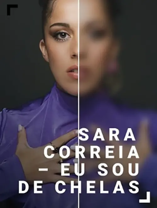 Постер до фільму "Sara Correia – Eu sou de Chelas"