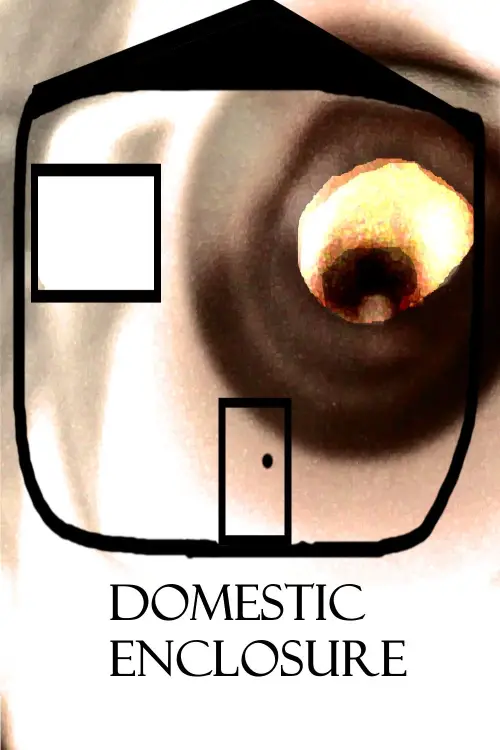 Постер до фільму "Domestic Enclosure"