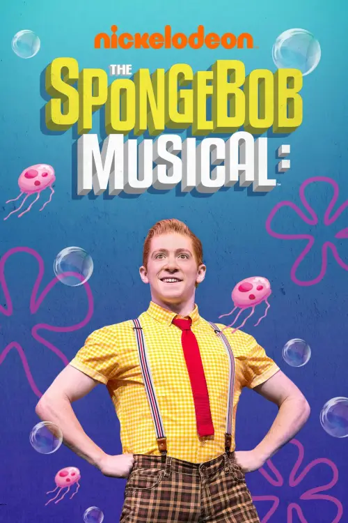 Постер до фільму "The SpongeBob Musical: Live on Stage!"