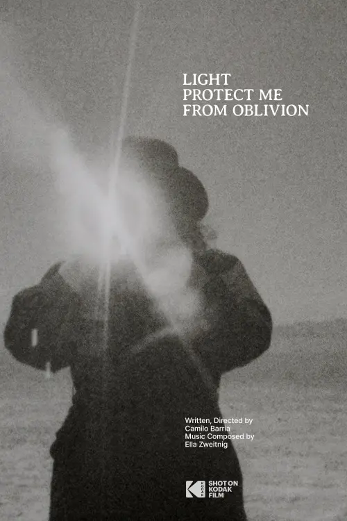Постер до фільму "Light Protect Me From Oblivion"