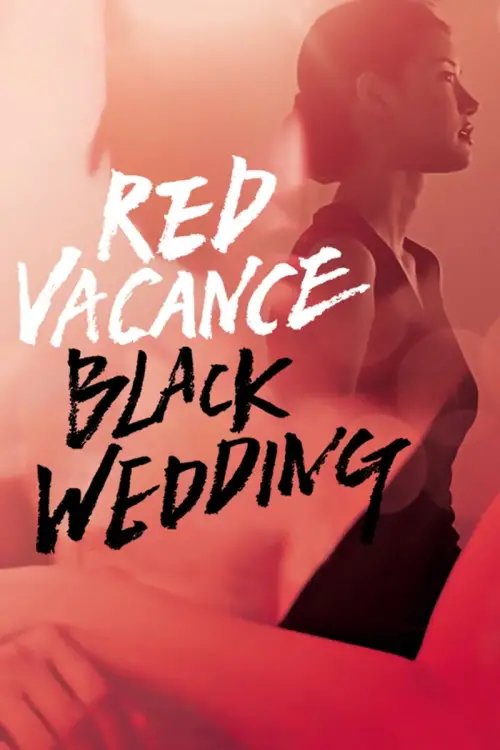 Постер до фільму "Red Vacance Black Wedding"