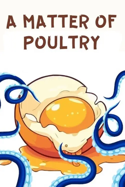 Постер до фільму "A Matter of Poultry"